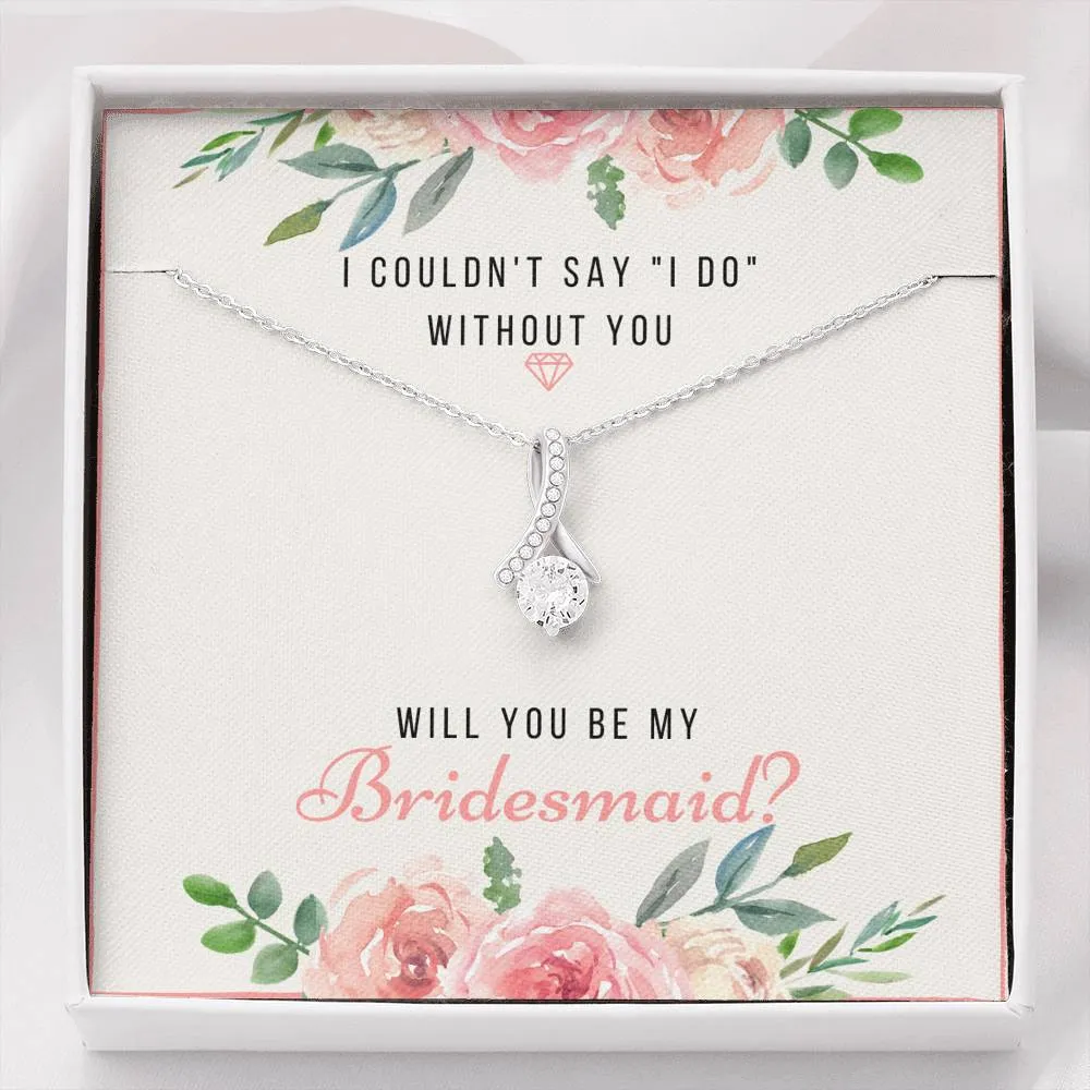 Bridesmaid Proposal Necklace, Will You Be My Bridesmaid Necklace