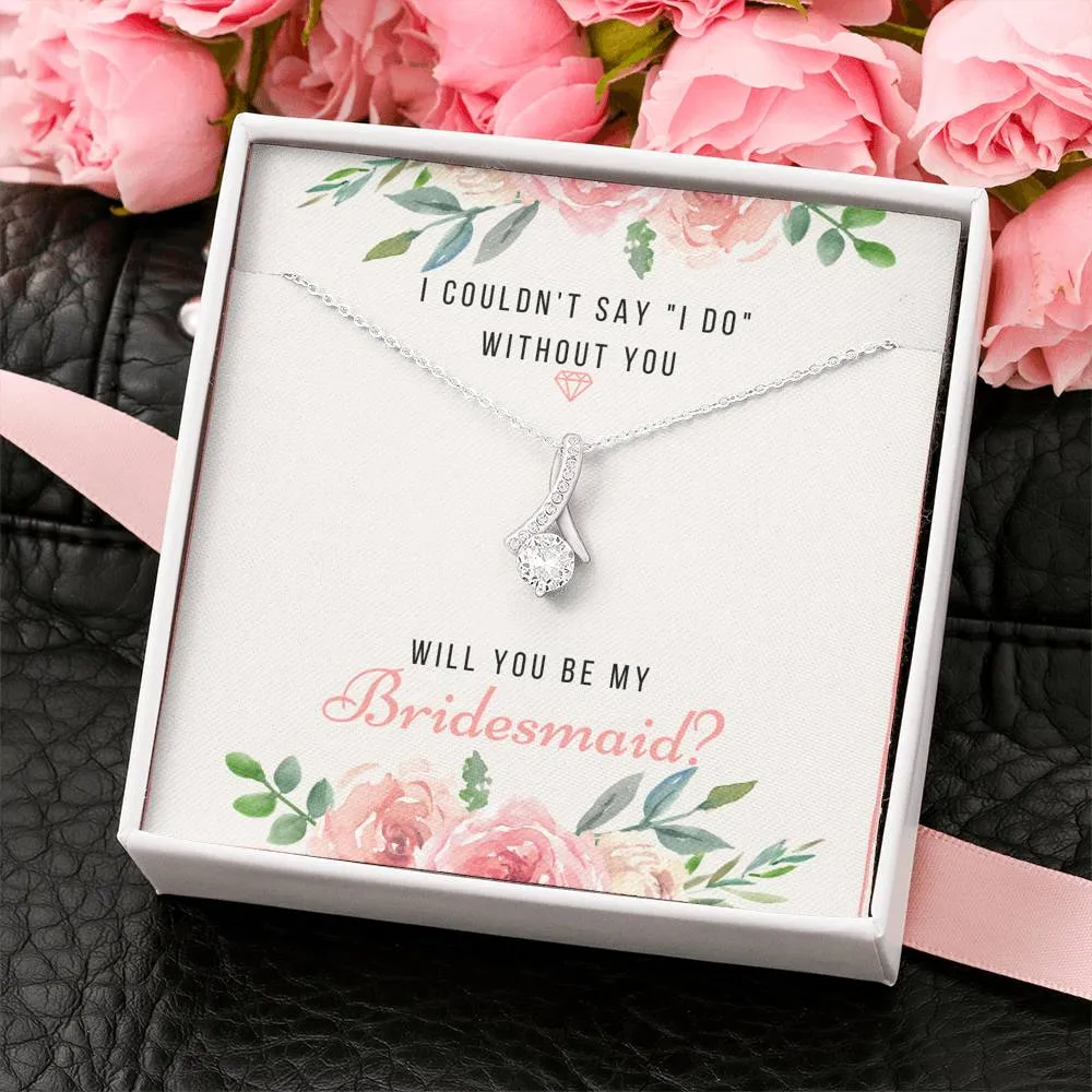 Bridesmaid Proposal Necklace, Will You Be My Bridesmaid Necklace