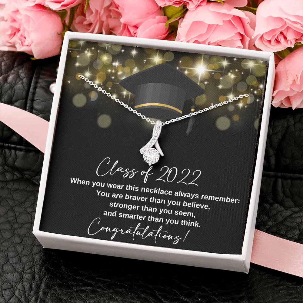 Class of 2022 You are braver