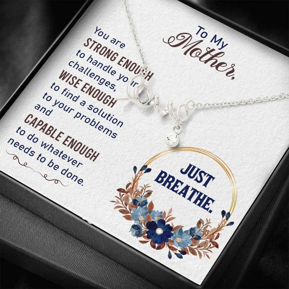 Just Breathe-Scripted Love Necklace for Mother