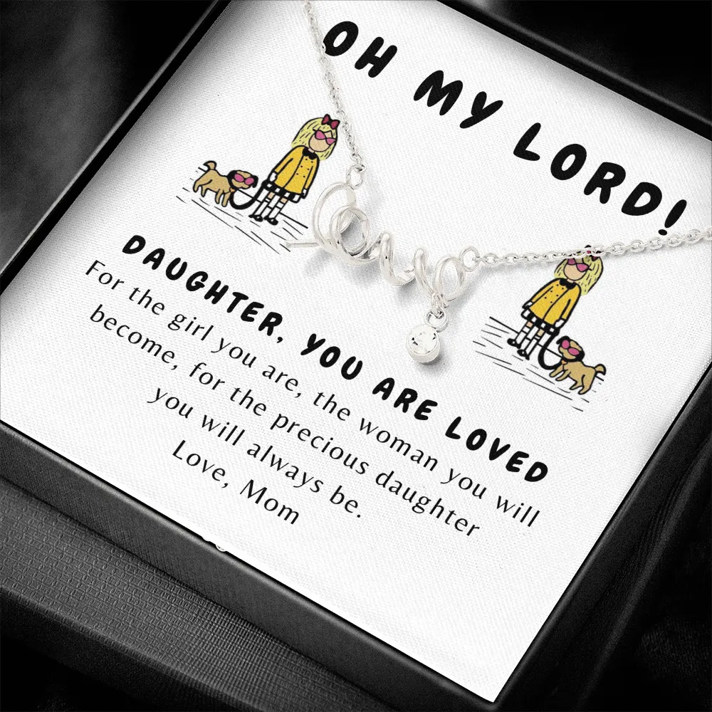 Oh my Lord! Eloise Scripted Love Necklace for Daughter