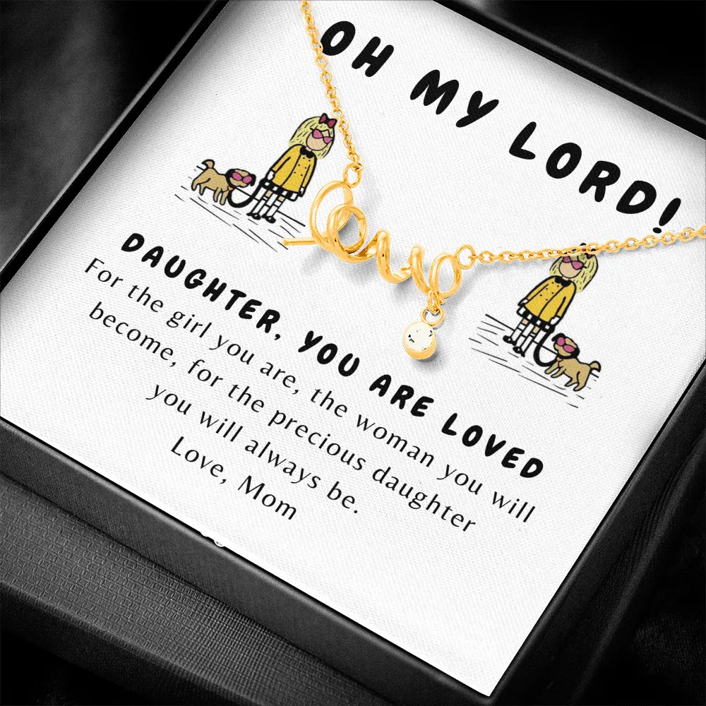 Oh my Lord! Eloise Scripted Love Necklace for Daughter