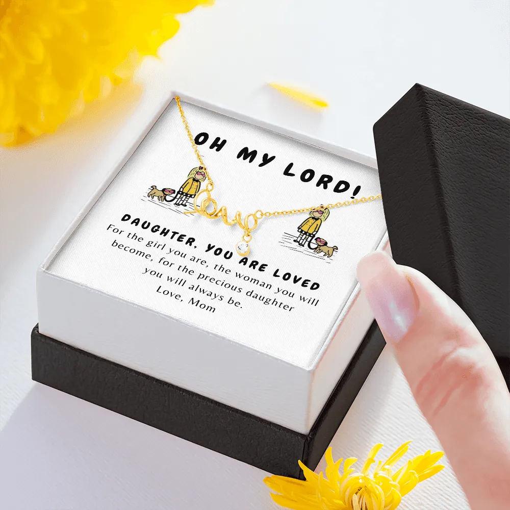 Oh my Lord! Eloise Scripted Love Necklace for Daughter