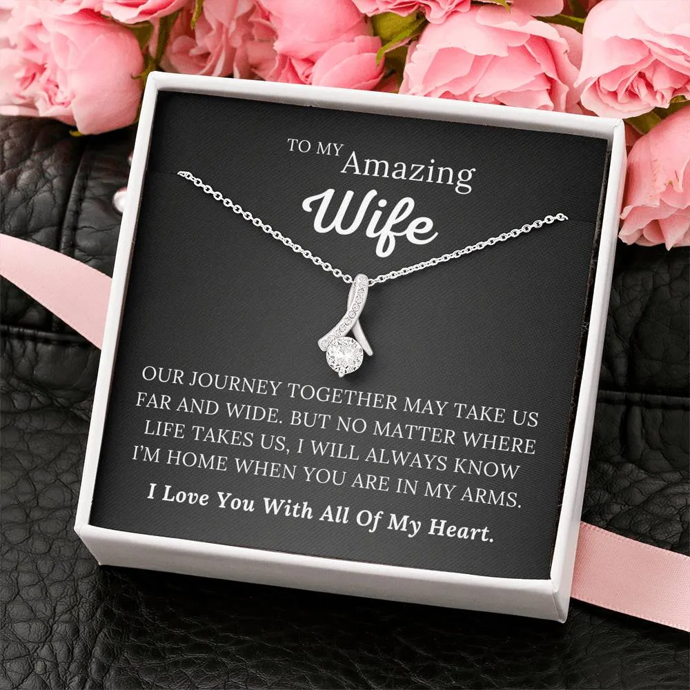 To My Amazing Wife - Love You Will All Of My Heart