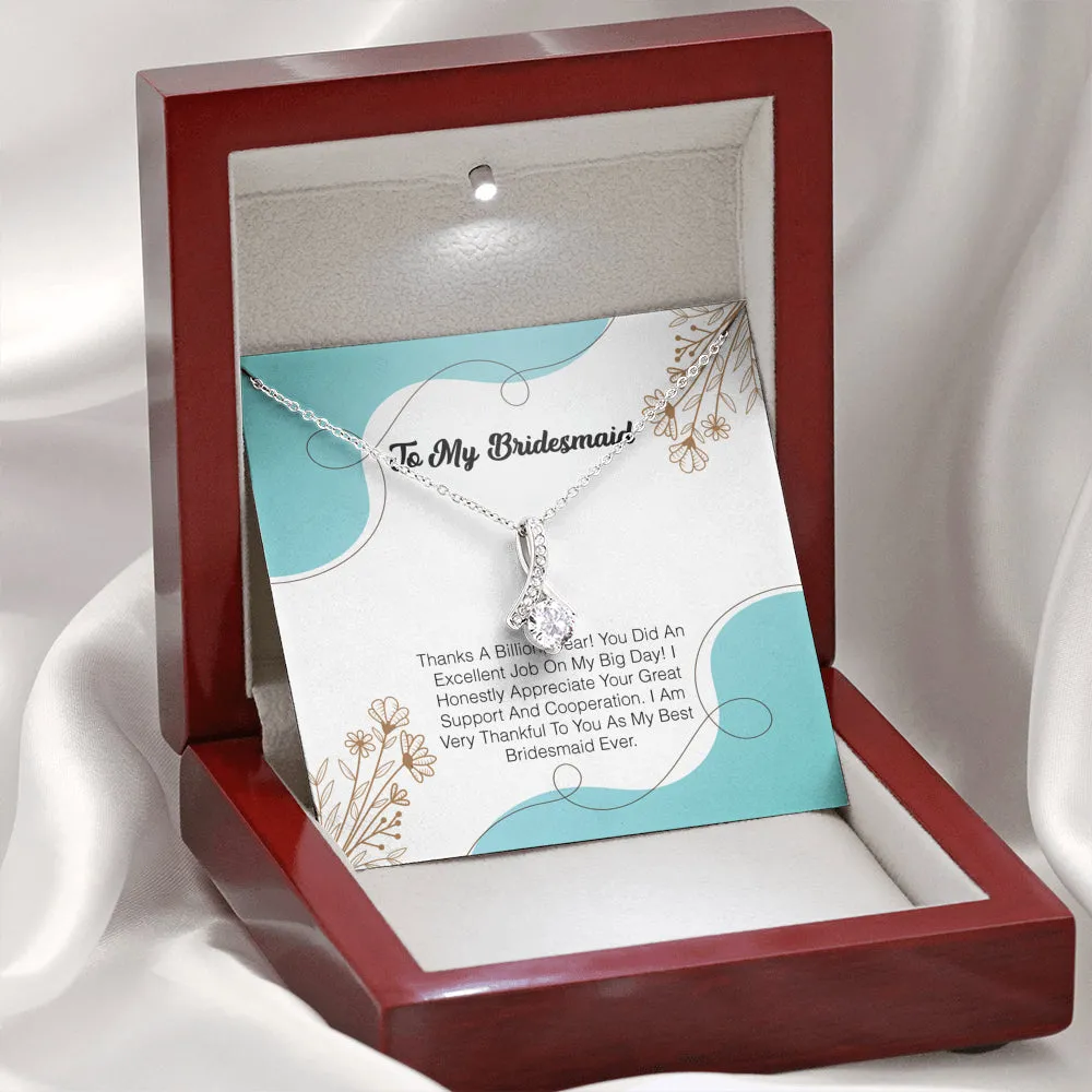 To My Bridesmaid - Thanks A Billion