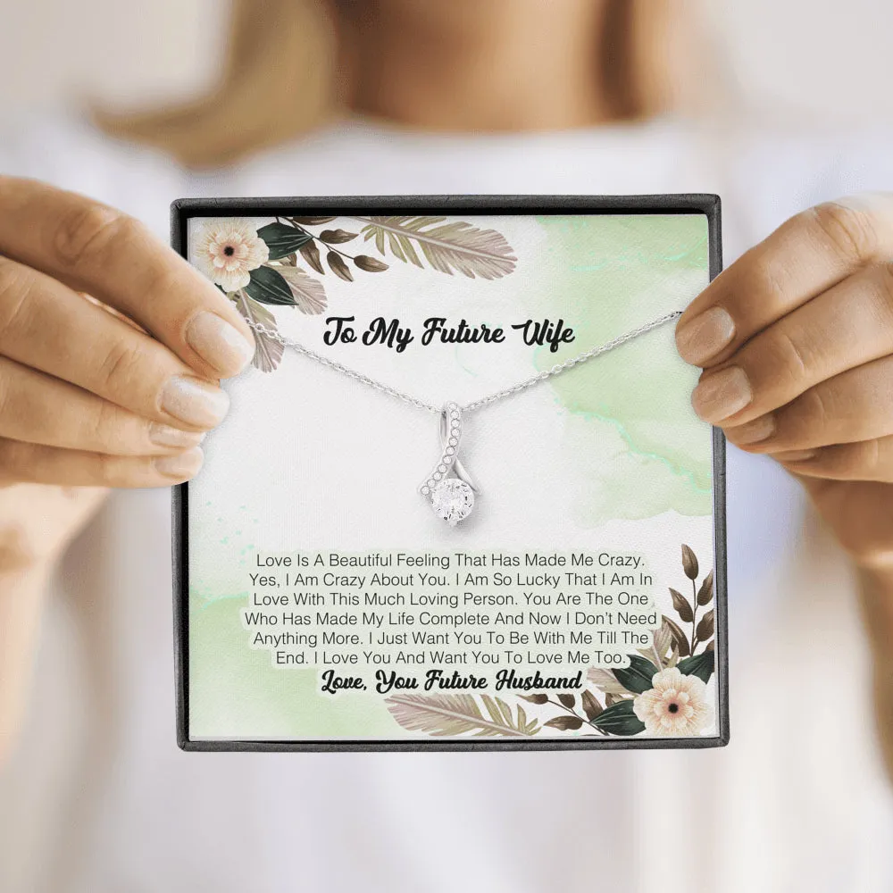 To My Future Wife - Love Is A beautiful Felling That Has Made Me Crazy