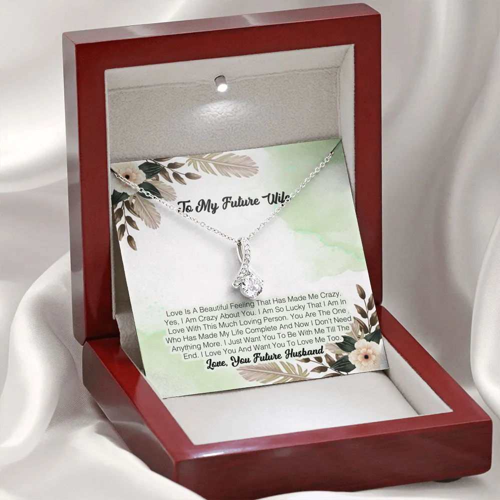 To My Future Wife - Love Is A beautiful Felling That Has Made Me Crazy