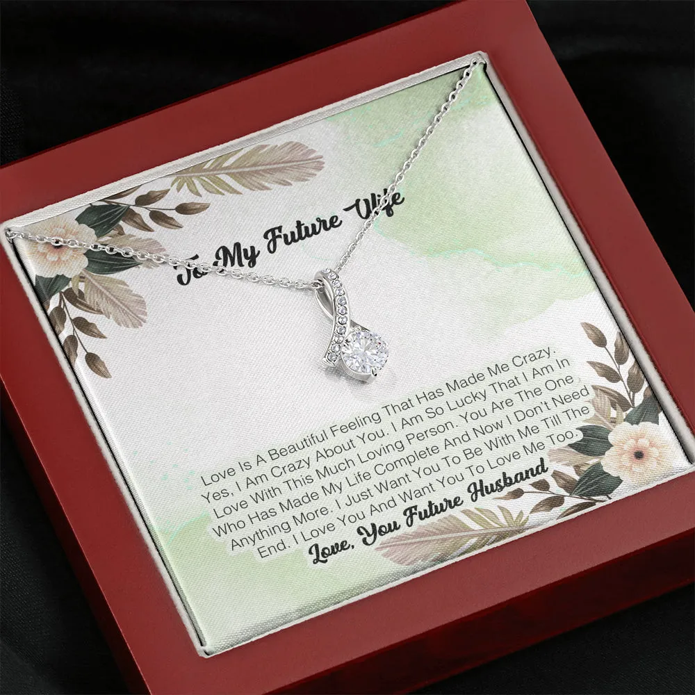 To My Future Wife - Love Is A beautiful Felling That Has Made Me Crazy
