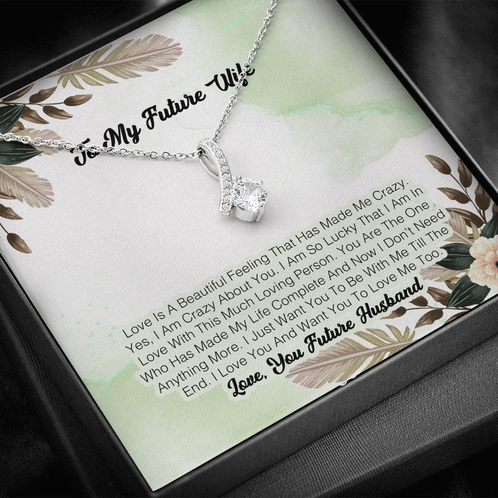 To My Future Wife - Love Is A beautiful Felling That Has Made Me Crazy