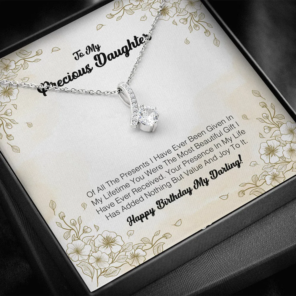 To My Precious Daughter - You Were The Most Beautiful Gift I Have Ever Received