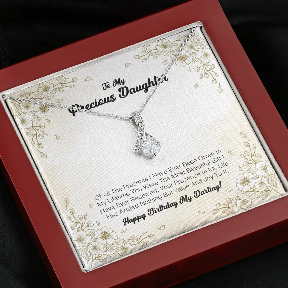 To My Precious Daughter - You Were The Most Beautiful Gift I Have Ever Received