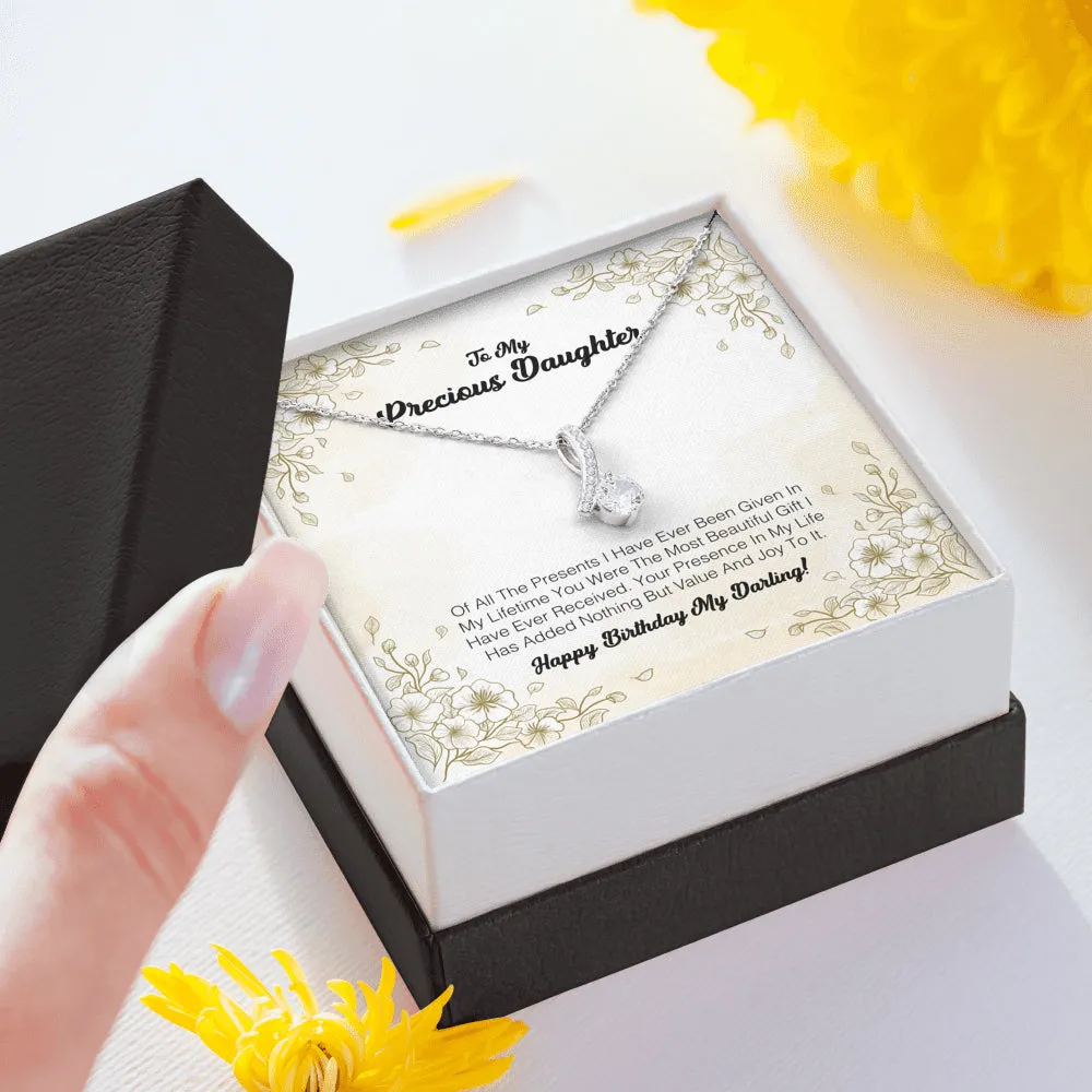To My Precious Daughter - You Were The Most Beautiful Gift I Have Ever Received
